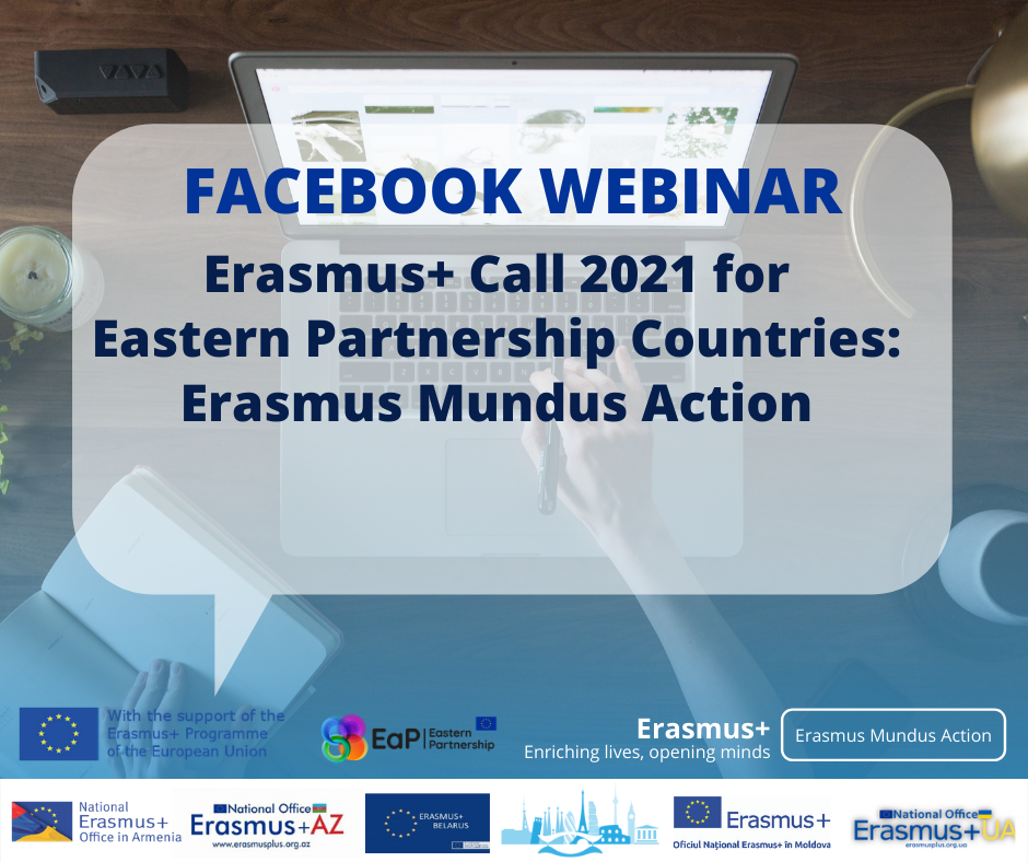 ERASMUS+ (ERASMUS MUNDUS ) PROQRAMI 2021 YENİLİKLƏRİ ŞƏRQ TƏRƏFDAŞLIĞI ÖLKƏLƏR ÜZRƏ  FB VEBINAR 